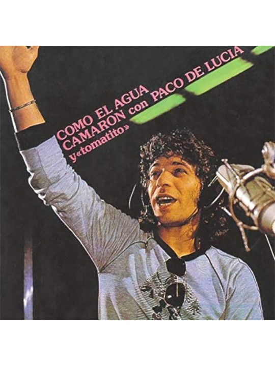 Vinilo CAMARÓN con PACO DE LUCIA y TOMATITO - Como el agua